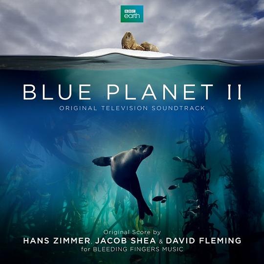 Blue Planet II: Original Television Soundtrack